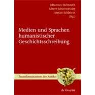 Medien Und Sprachen Humanistischer Geschichtsschreibung