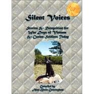 Silent Voices : Stories and Recognition for War Dogs of Vietnam and Canine Soldiers Today