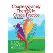 Couples and Family Therapy in Clinical Practice