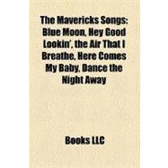 The Mavericks Songs