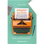 Adapter un livre pour le cinéma et la télévision