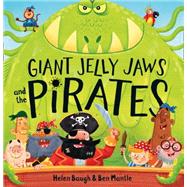 Giant Jelly Jaws and the Pirates