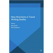 New Directions in Travel Writing Studies