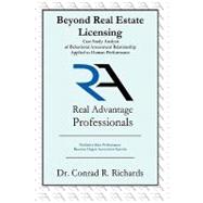 Beyond Real Estate Licensing: Case Study Analysis of Behavioral Assessment Relationship Applied to Human Performance: Predictive Sales Performance Based on Hogan Assessments Systems