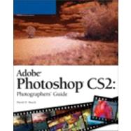 Adobe Photoshop CS 2. 0 : Photographers' Guide