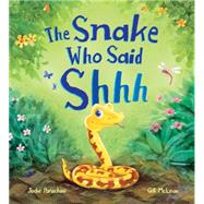 Storytime: The Snake Who Said Shh...