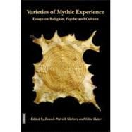 Varieties of Mythic Experience