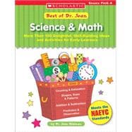Best Of Dr. Jean: Science & Math More Than 100 Delightful, Skill-Building Ideas for Early Learners