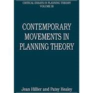 Contemporary Movements in Planning Theory: Critical Essays in Planning Theory: Volume 3