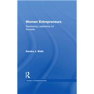 Women Entrepreneurs: Developing Leadership for Success