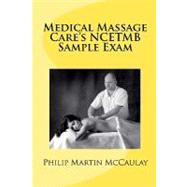 Medical Massage Care's Ncetmb Sample Exam