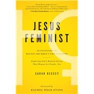 Jesus Feminist An Invitation to Revisit the Bible's View of Women