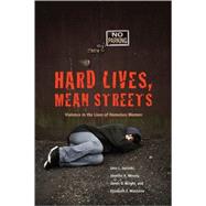 Hard Lives, Mean Streets