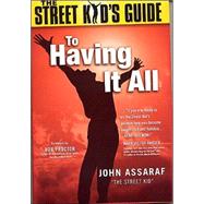 The Street Kid's Guide to Having It All