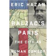 Balzac's Paris The City as Human Comedy book cover, ISBN 9781839767258