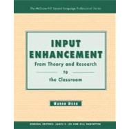 Input Enhancement:  From Theory and Research to the Classroom - Text
