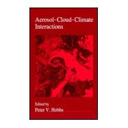 Aerosol-Cloud-Climate Interactions