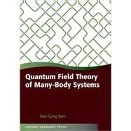 Quantum Field Theory of Many-body Systems From the Origin of Sound to an Origin of Light and Electrons