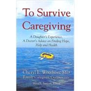 To Survive Caregiving