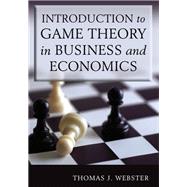 Introduction to Game Theory in Business and Economics