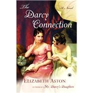 The Darcy Connection A Novel