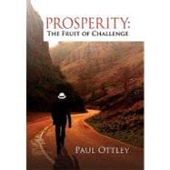 Prosperity : The Fruit of Challenge