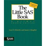Little SAS Book : Fourth Edition