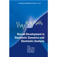 Recent Development in Stochastic Dynamics and Stochastic Analysis