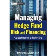 Managing Hedge Fund Risk and Financing Adapting to a New Era