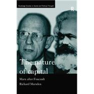 The Nature of Capital: Marx after Foucault