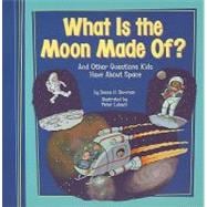 What Is the Moon Made Of?