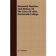 Memorial Sketches and History of the Class of 1853, Dartmouth College