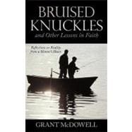 Bruised Knuckles and Other Lessons in Faith