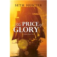 The Price of Glory A Nathan Peake Novel, Book 3