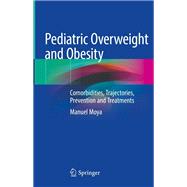 Pediatric Overweight and Obesity