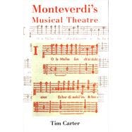 Monteverdi’s Musical Theatre