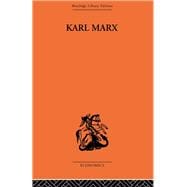 Karl Marx: The Story of His Life