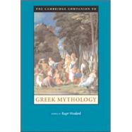 The Cambridge Companion to Greek Mythology