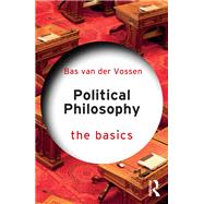Political Philosophy: The Basics