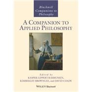 A Companion to Applied Philosophy,9781119287261