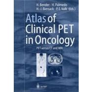 Atlas of Clinical Pet in Oncology: Pet Versus Ct and Mri