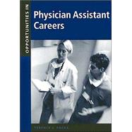 Opportunities in Physician Assistant Careers