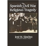 The Spanish Civil War As a Religious Tragedy