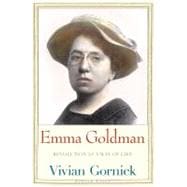 Emma Goldman : Revolution as a Way of Life