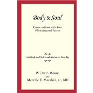 Body & Soul: Conversations With Your Physician and Pastor