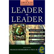 Leader to Leader : Enduring Insights on Leadership from the Drucker Foundation's Award-Winning Journal