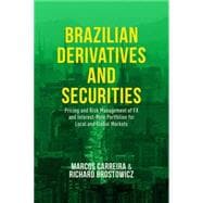 Brazilian Derivatives and Securities Pricing and Risk Management of FX and Interest-Rate Portfolios for Local and Global Markets