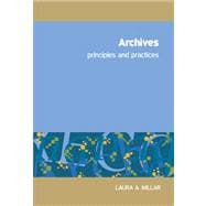 Archives: Principles and Practices