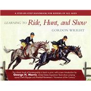 Learning To Ride Hunt & Show Cl,9781602397262