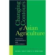 Changing Contours of Asian Agriculture Policies, Performance and Challenges: Essays in Honour of Professor V. S. Vyas